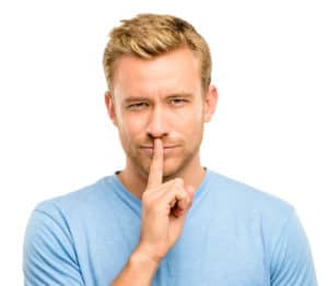 He is hiding a secret from you